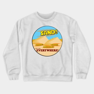 SAND! Crewneck Sweatshirt